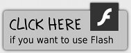 Click here to use Flash instead of HTML5